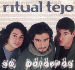 Ritual Tejo : Só Palavras